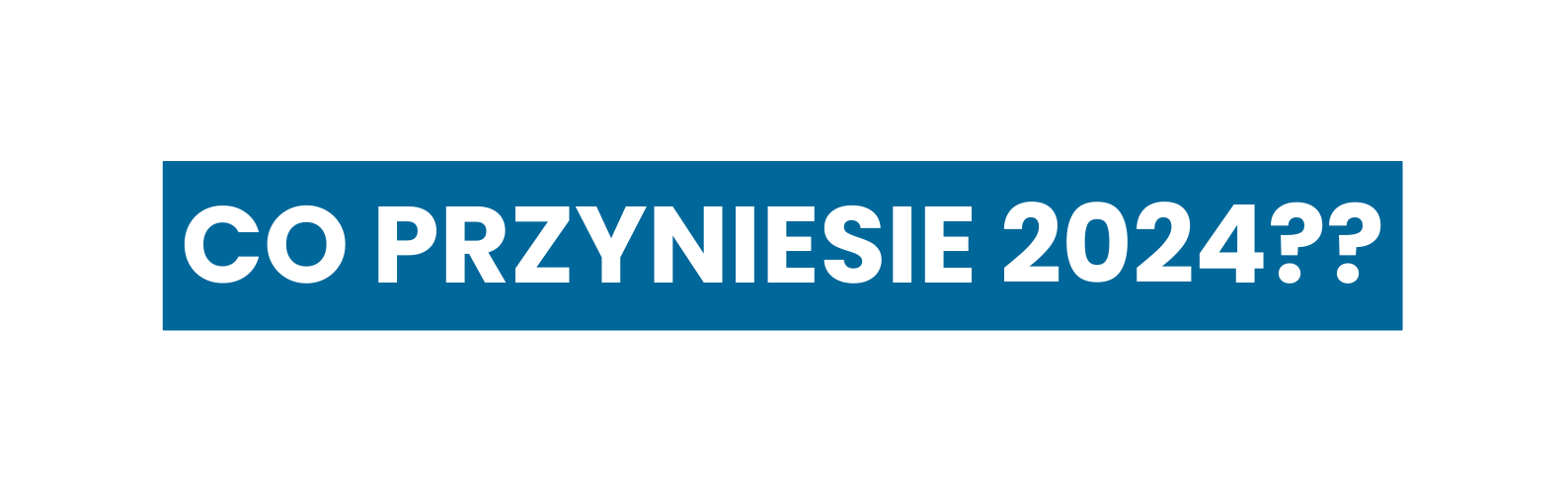 Co przyniesie 2024